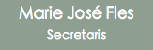 Marie José Fles Secretaris